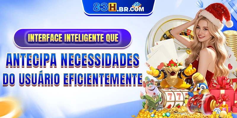 Interface inteligente que antecipa necessidades do usuário eficientemente