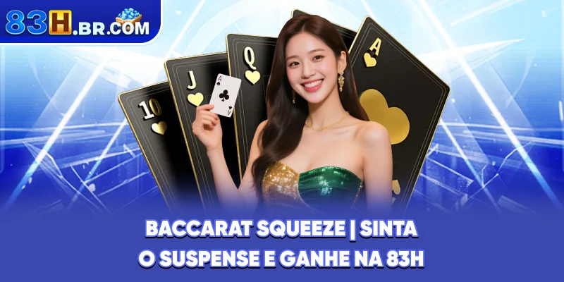 baccarat squeeze