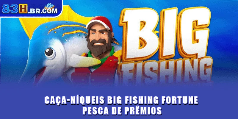 Caça-níqueis Big Fishing Fortune