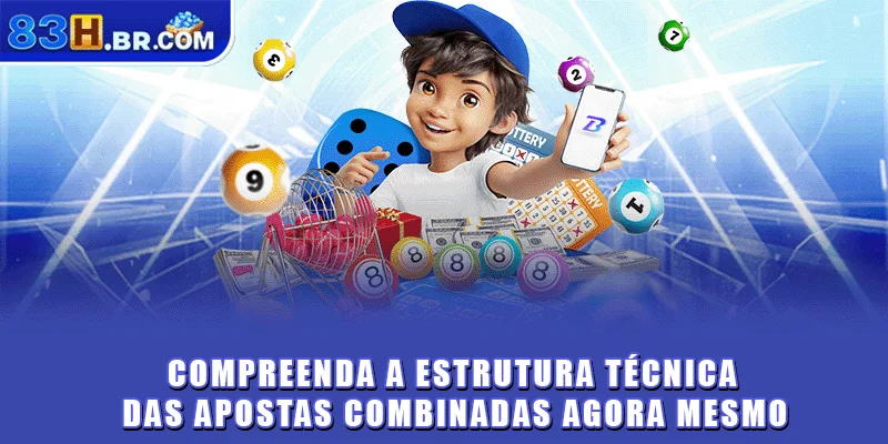 Compreenda a estrutura técnica das apostas combinadas agora mesmo