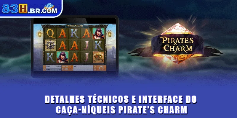 Detalhes técnicos e interface do caça-níqueis Pirate's Charm