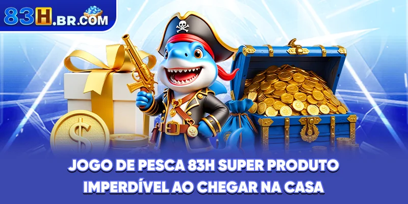 Jogo de pesca 83H - super produto imperdível ao chegar na casa
