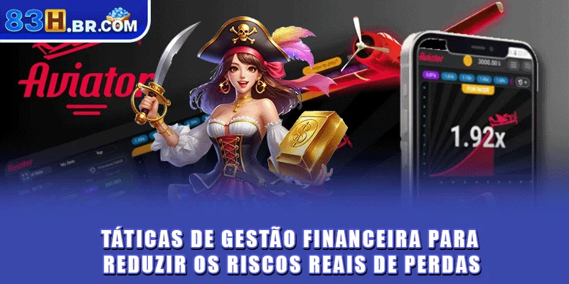 Táticas de gestão financeira para reduzir os riscos reais de perdas